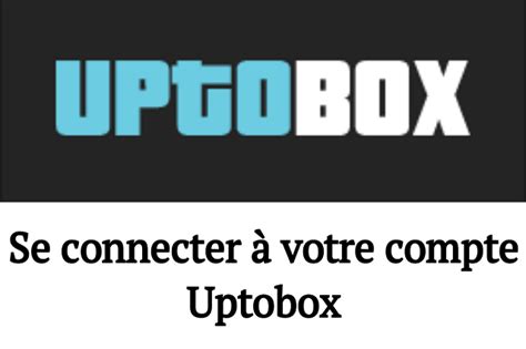 uptobox mon compte.